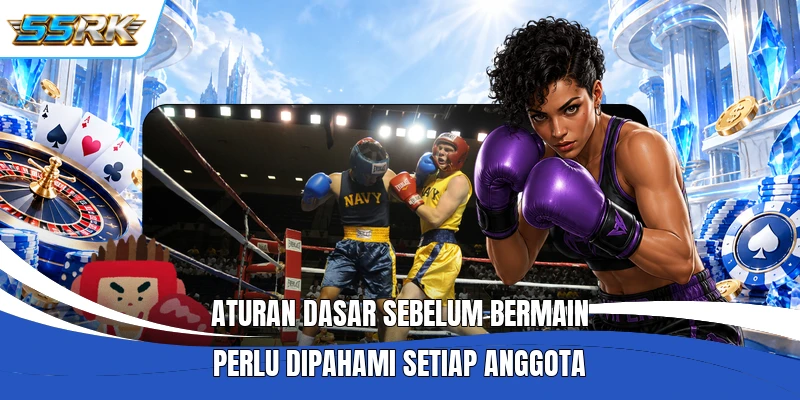 Aturan dasar sebelum bermain perlu dipahami setiap anggota