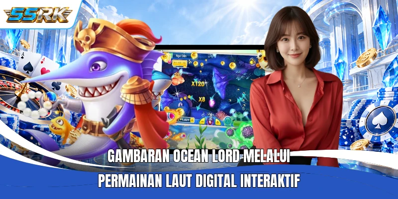 Gambaran Ocean Lord melalui permainan laut digital interaktif