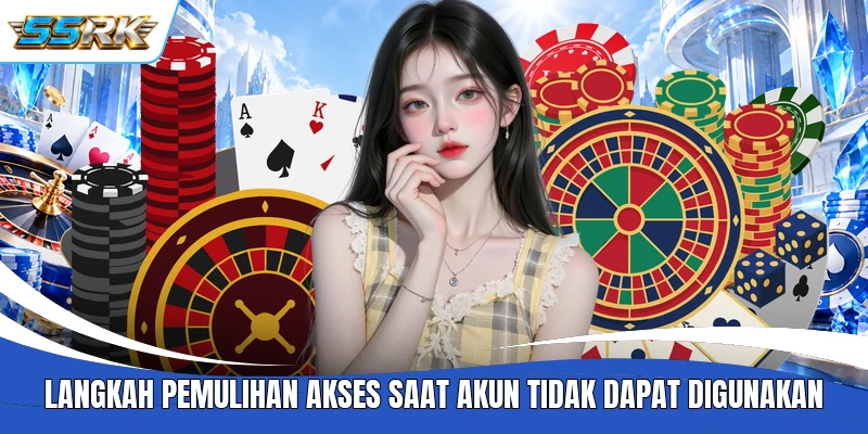 Langkah pemulihan akses saat akun tidak dapat digunakan