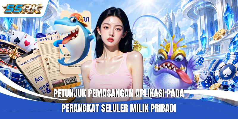 Petunjuk pemasangan aplikasi pada perangkat seluler milik pribadi